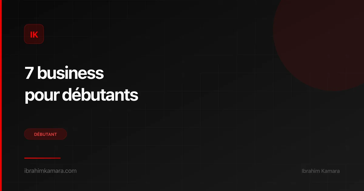 7 business en ligne pour débutant