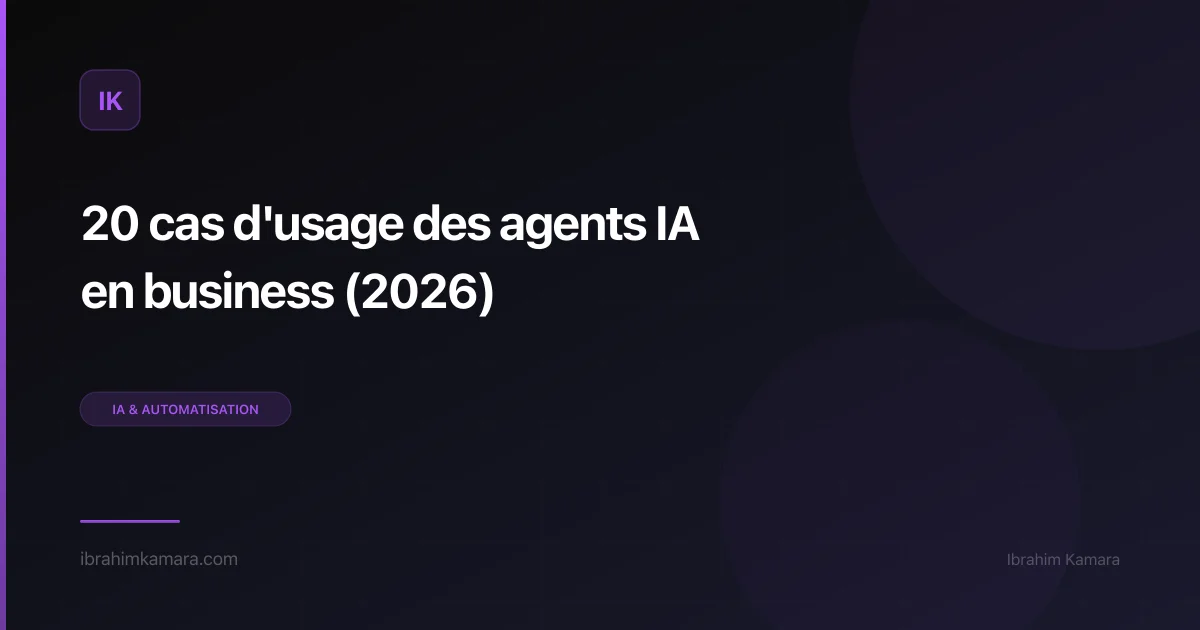 Cas d'usage agents IA