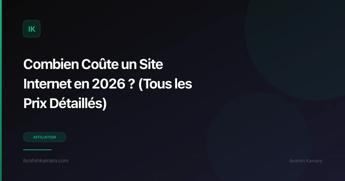 Combien coûte un site internet en 2026 — Tous les prix
