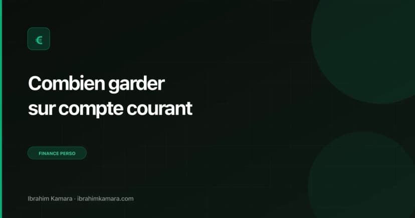 Combien garder compte courant