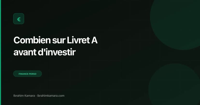 Combien Livret A avant investir