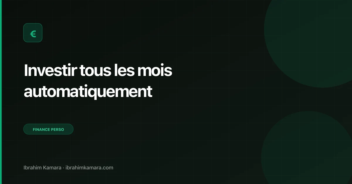 Investir tous les mois automatiquement DCA