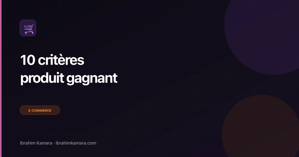Critères vrai produit gagnant