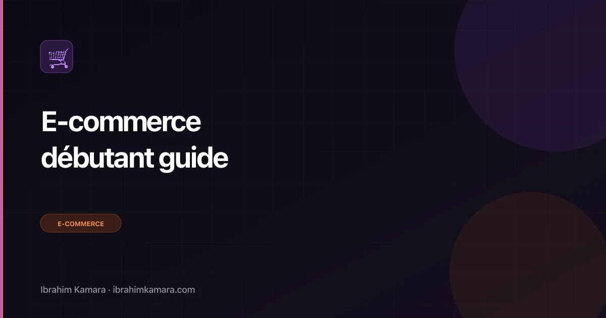 E-commerce débutant guide