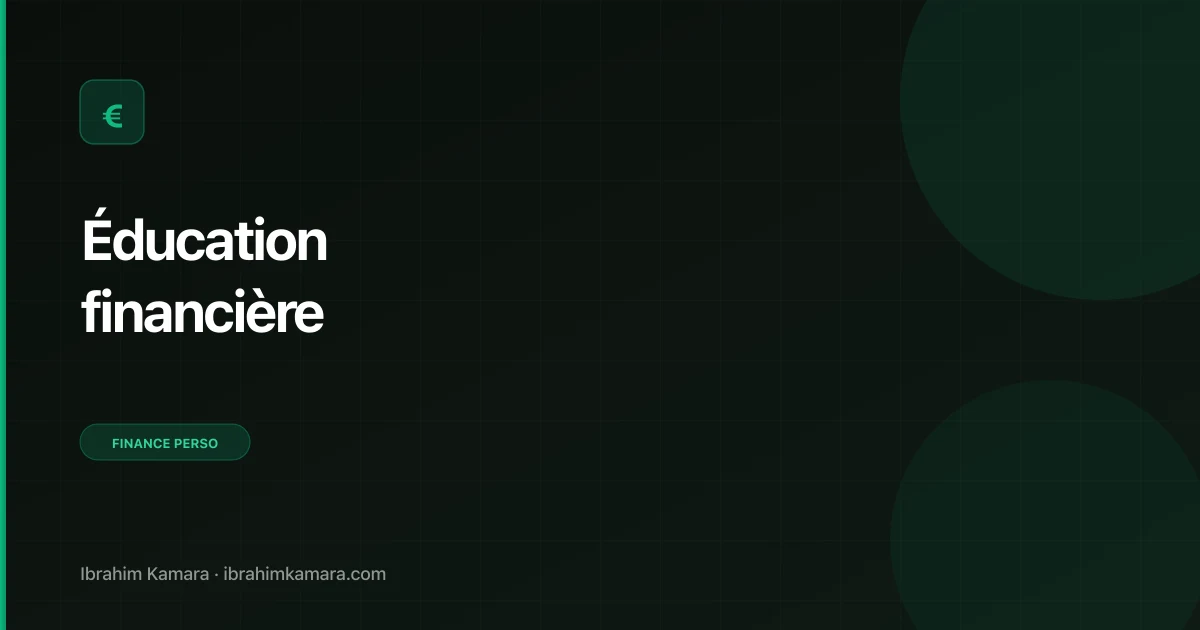 Éducation financière débutant guide