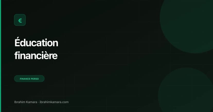 Éducation financière débutant guide