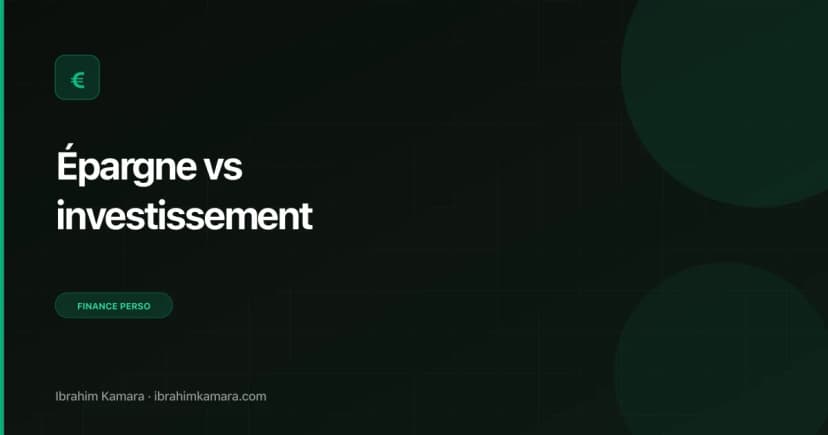 Épargne vs investissement différence