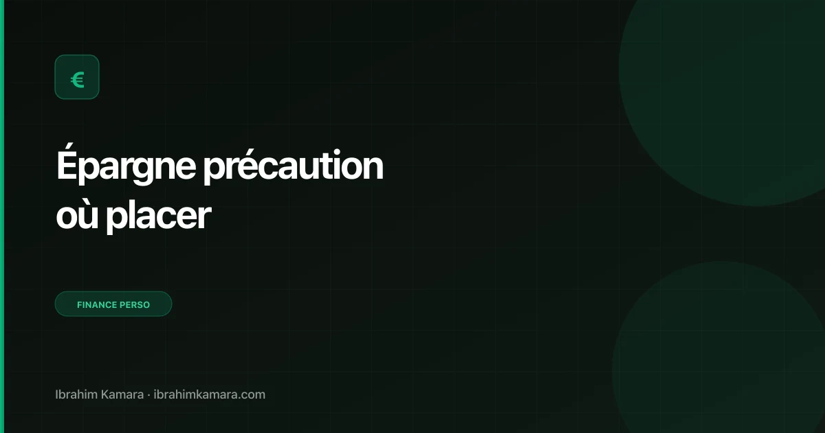Où placer épargne précaution