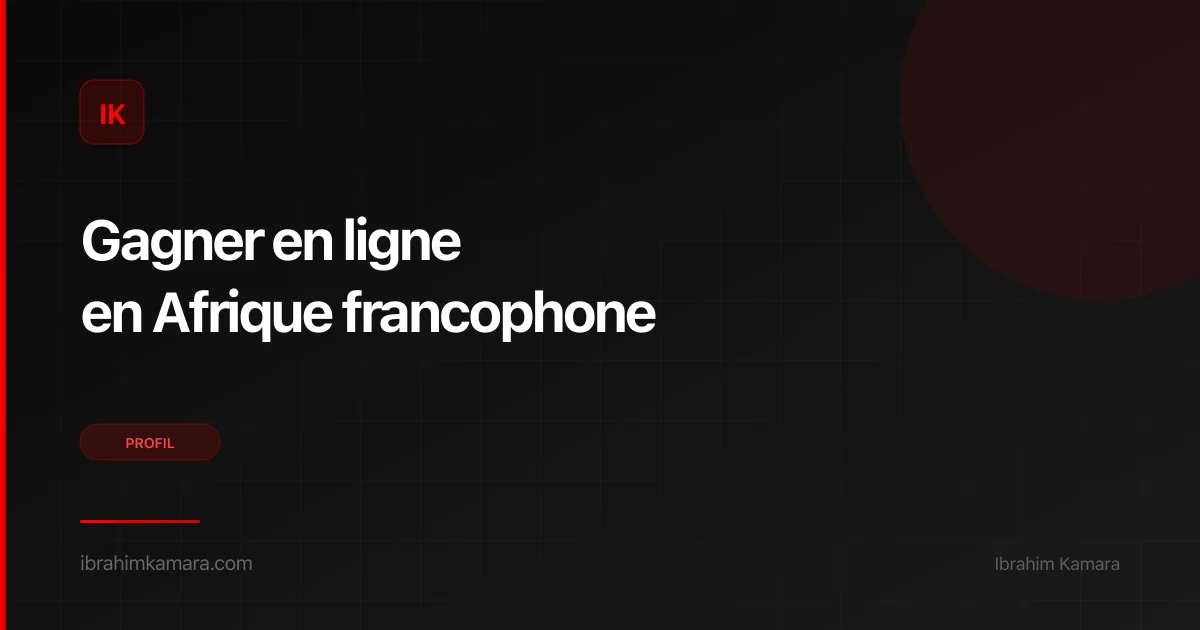 Gagner argent en ligne Afrique francophone