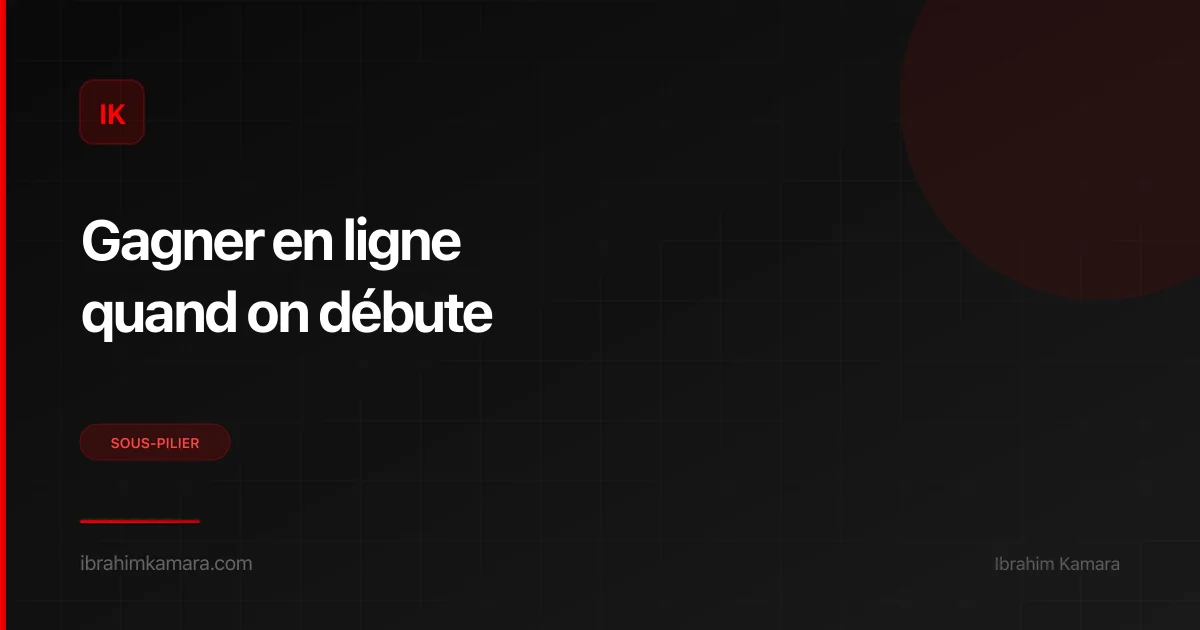 Gagner argent en ligne débutant — guide complet