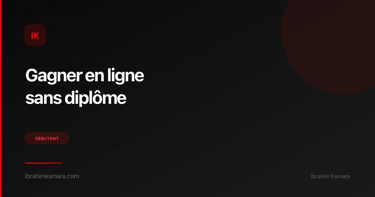 Gagner argent en ligne sans diplôme