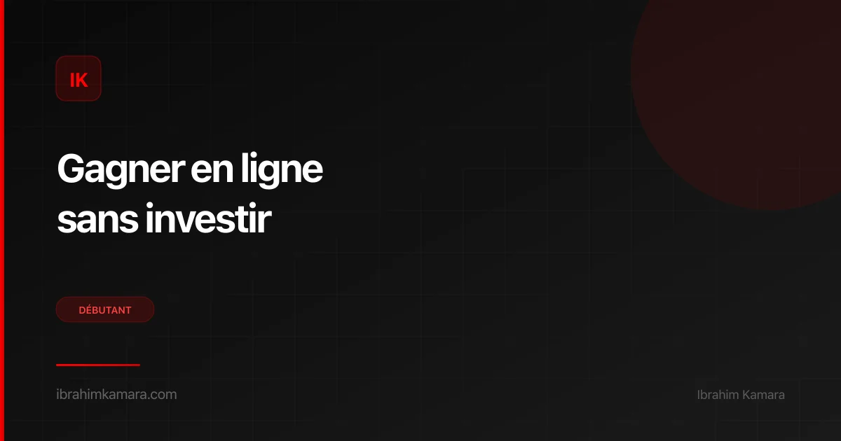 Gagner argent en ligne sans investir