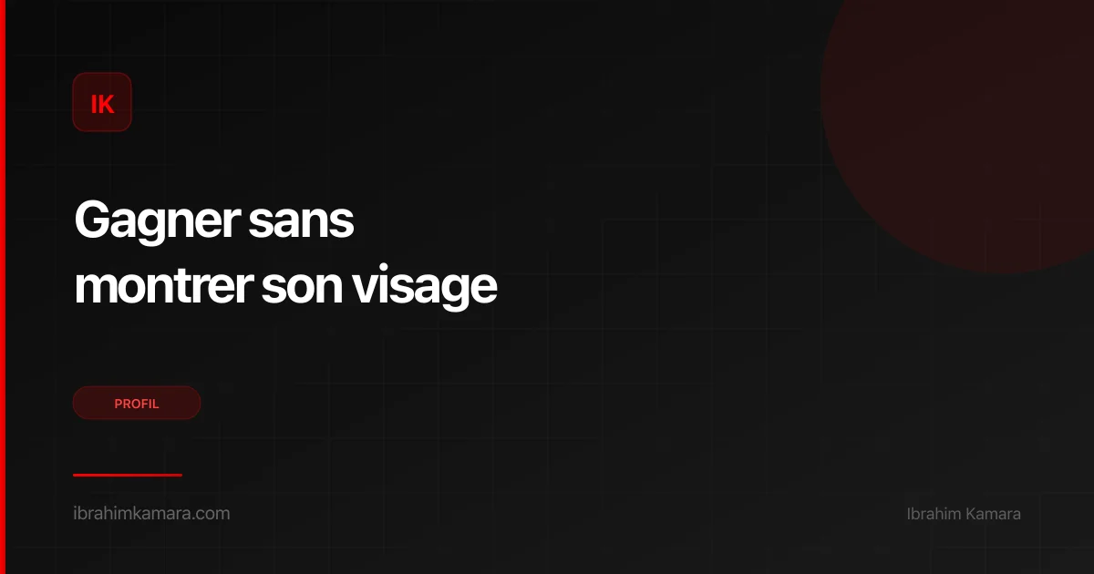 Gagner argent en ligne sans montrer visage