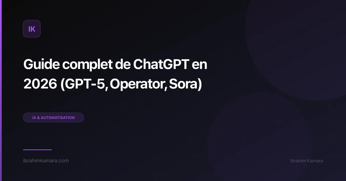 Guide complet ChatGPT 2026
