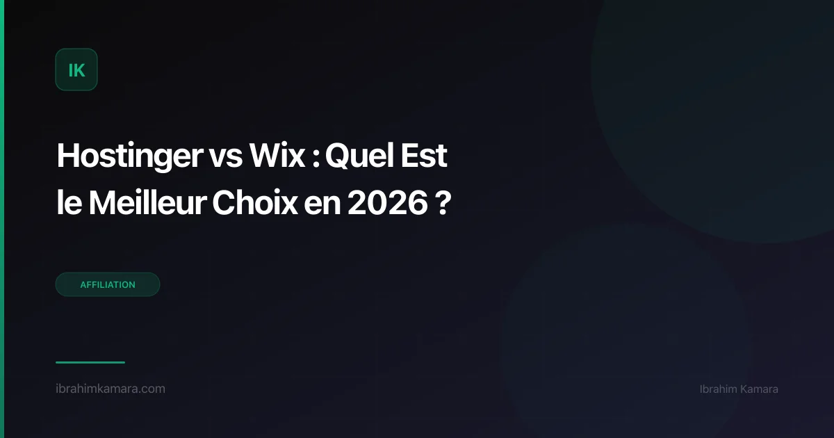 Hostinger vs Wix — Comparatif création de site 2026
