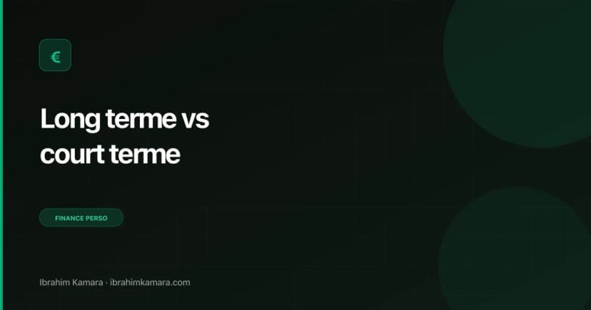 Investissement long terme vs court terme