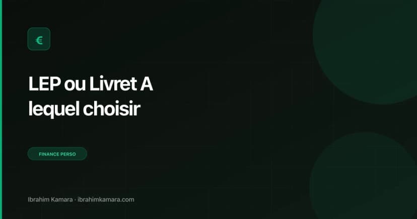 LEP ou Livret A choisir