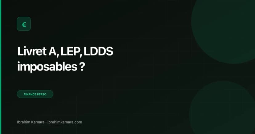 Livret A LEP LDDS imposables