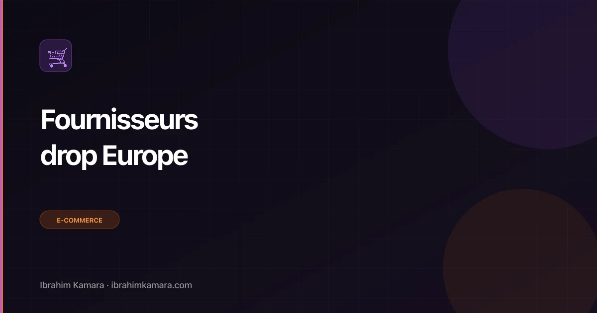 Meilleurs fournisseurs dropshipping Europe