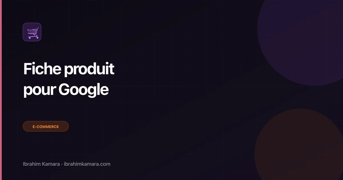 Optimiser fiche produit Google