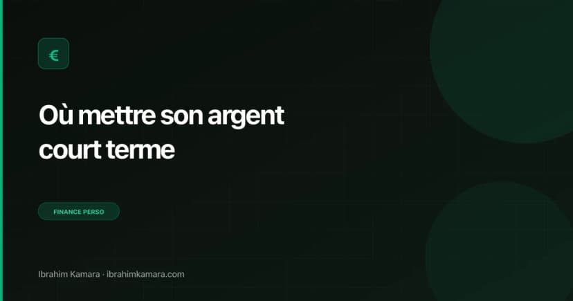 Où mettre argent court terme