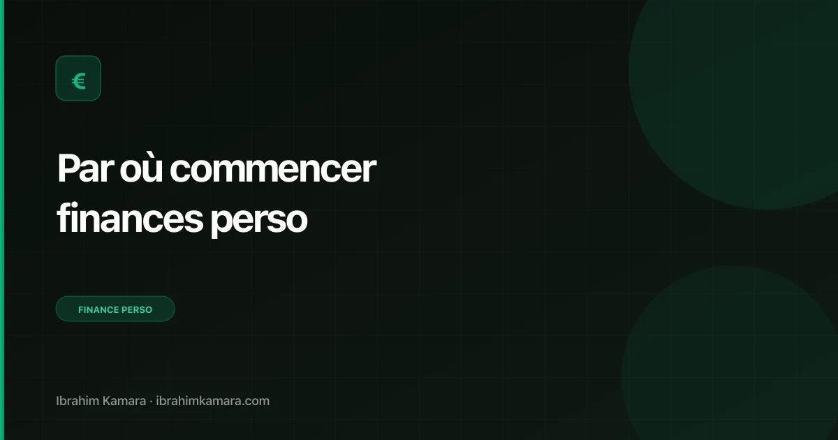 Par où commencer finances personnelles