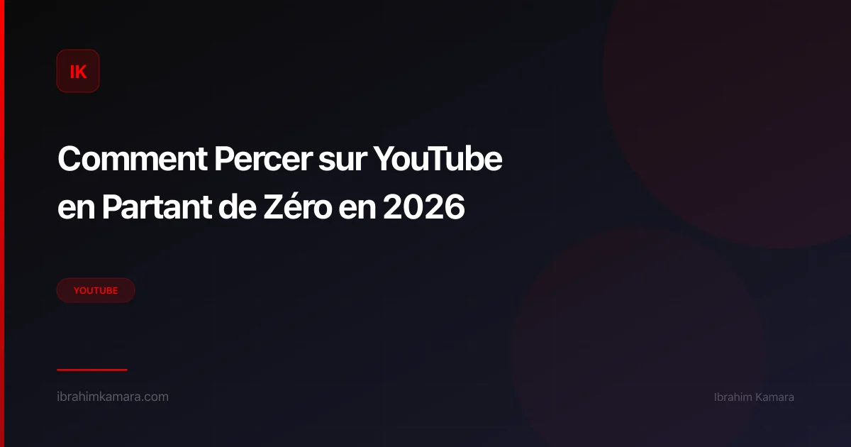 Percer sur YouTube en partant de zéro