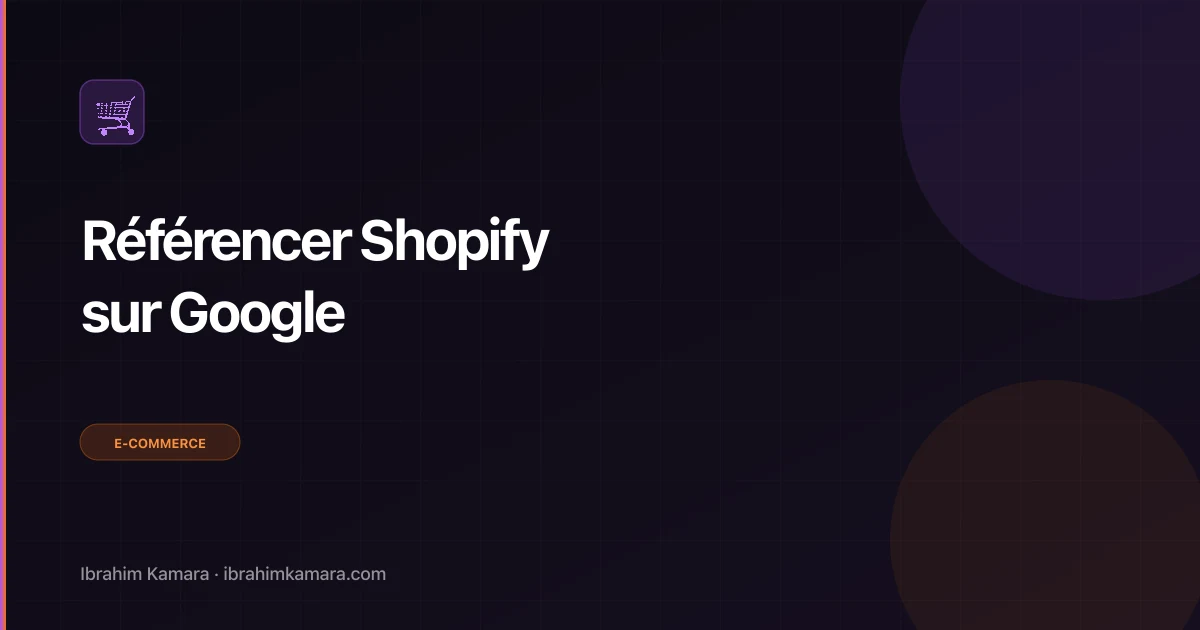Référencer boutique Shopify Google