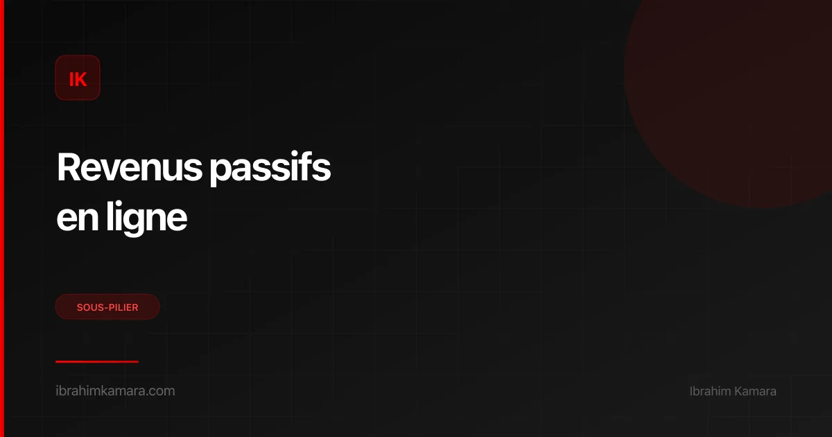 Revenus passifs en ligne — guide complet