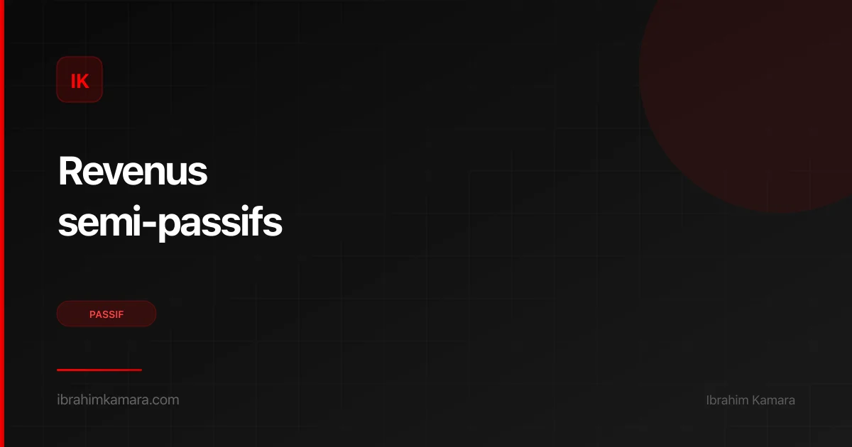 Revenus semi-passifs réalistes