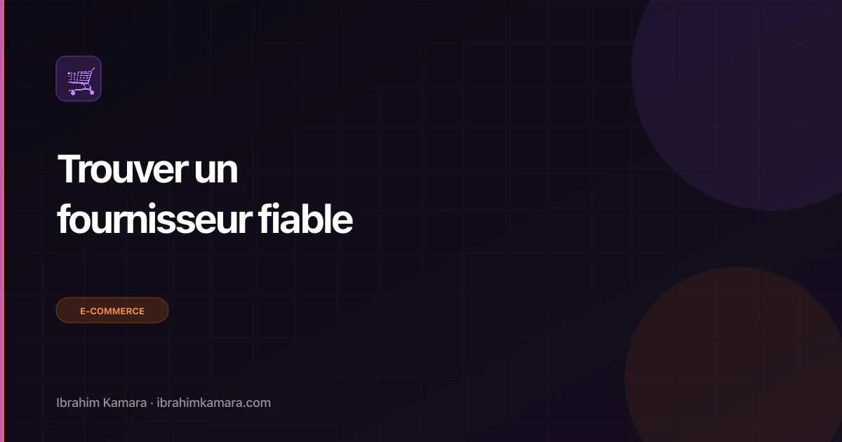 Trouver fournisseur dropshipping fiable