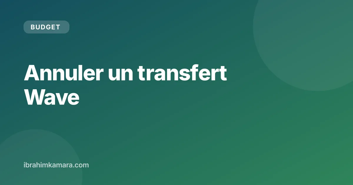 Annuler un transfert Wave depuis l application