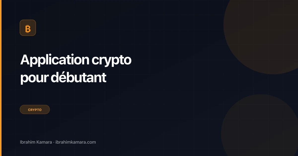 Application crypto débutant