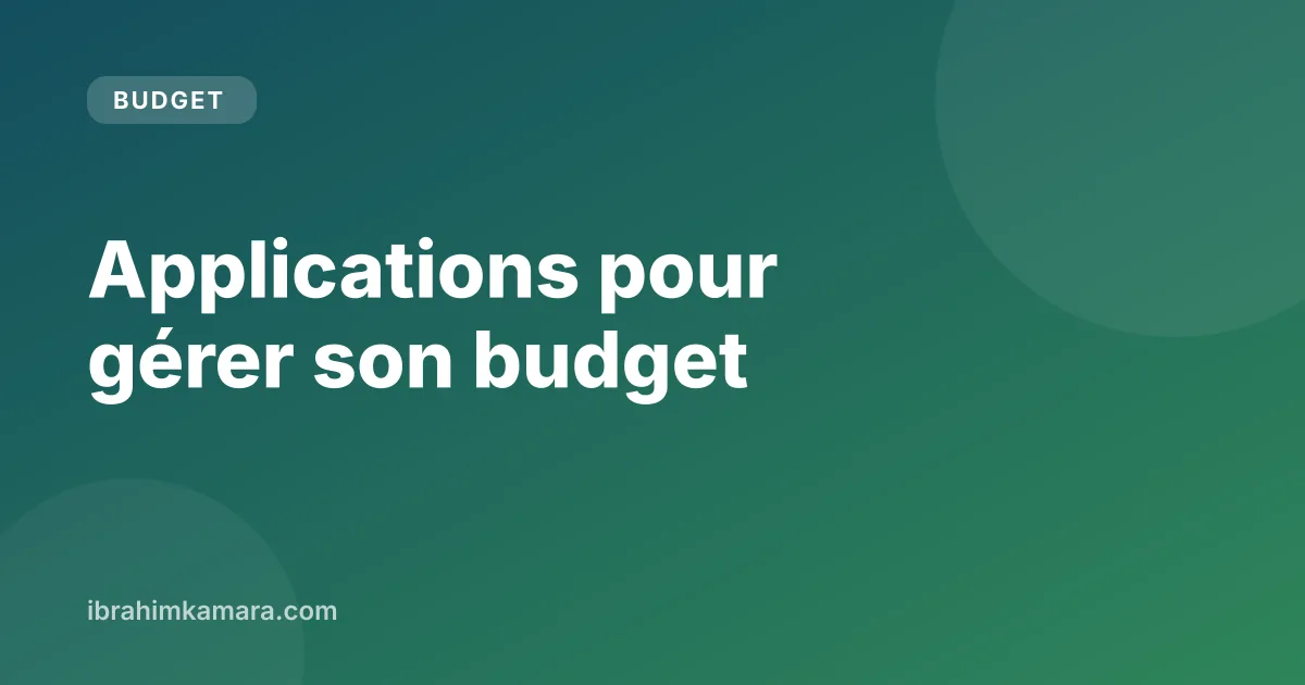 Comparatif des applications pour gérer son budget