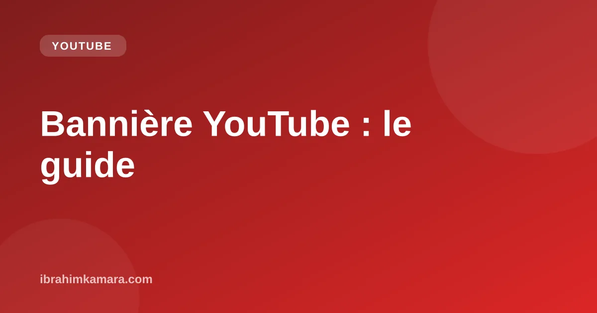 Bannière de chaîne YouTube avec zone de sécurité