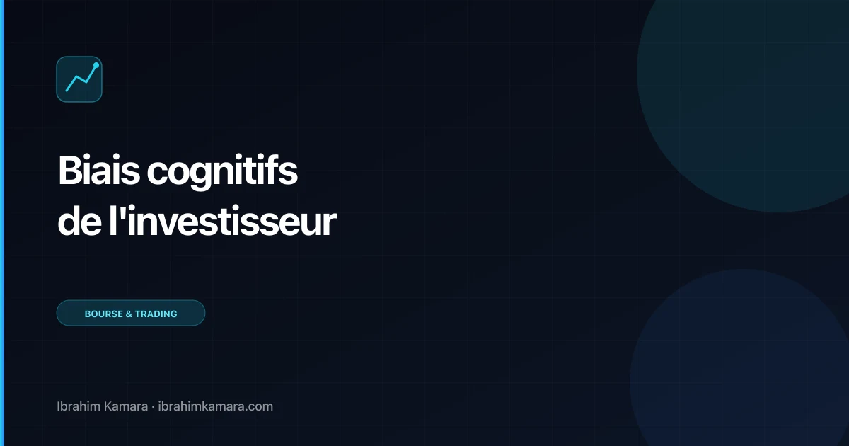 Biais cognitifs investissement
