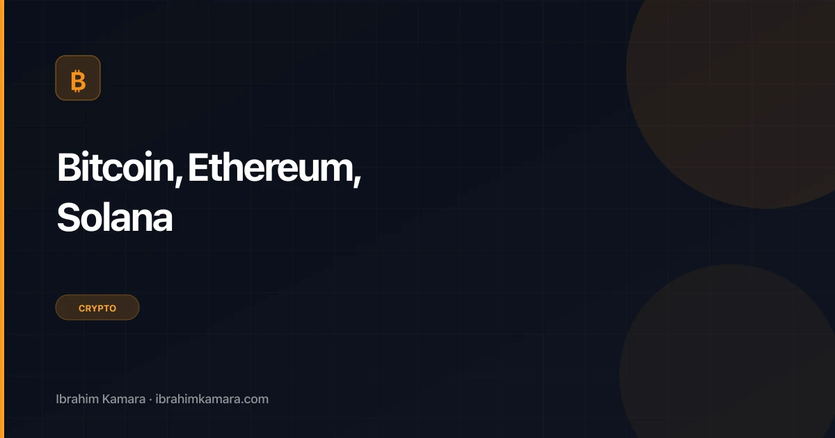 Bitcoin Ethereum Solana différences