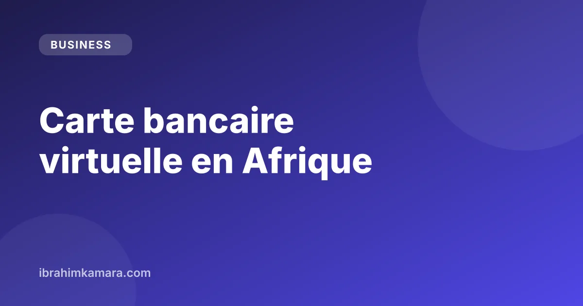 Carte bancaire virtuelle affichée sur un smartphone, comparatif Djamo, KeeCash et PaySika