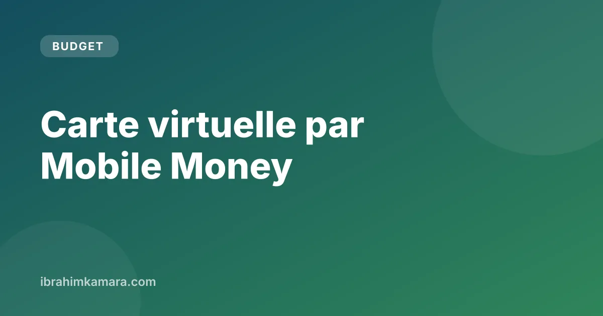 Carte virtuelle liée à un compte Mobile Money affichée sur un smartphone au Cameroun