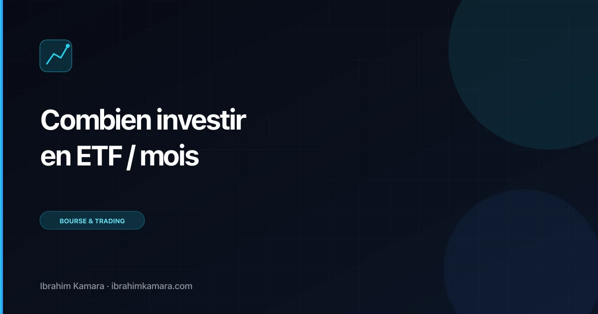 Combien mettre ETF par mois