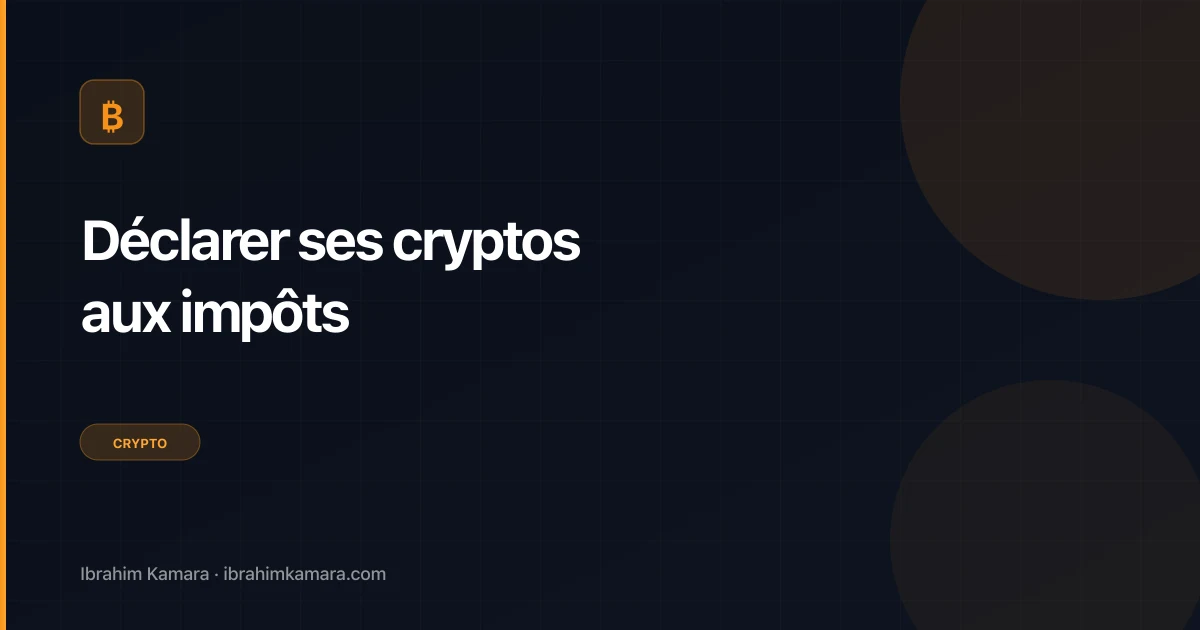 Comment déclarer cryptos aux impôts