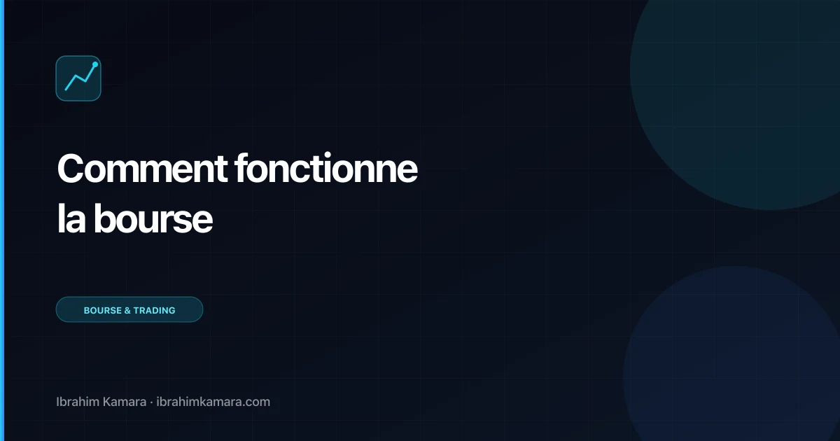 Comment fonctionne la Bourse