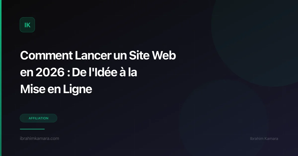 Lancer un site web en 2026 — 5 étapes