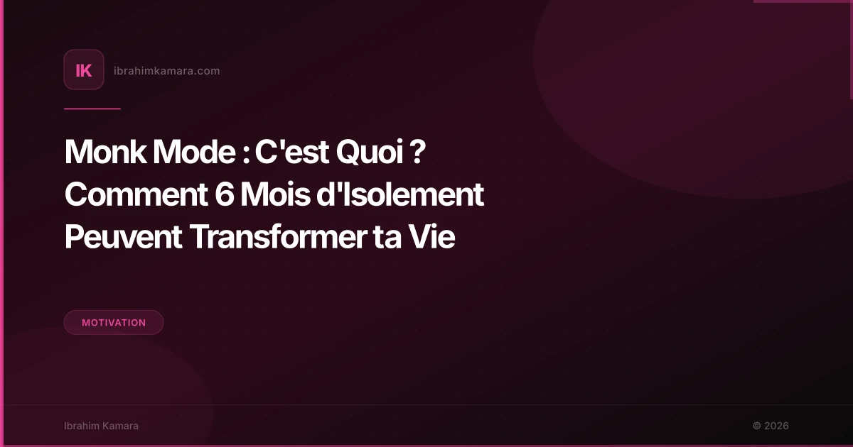 Monk Mode : c'est quoi et comment l'appliquer