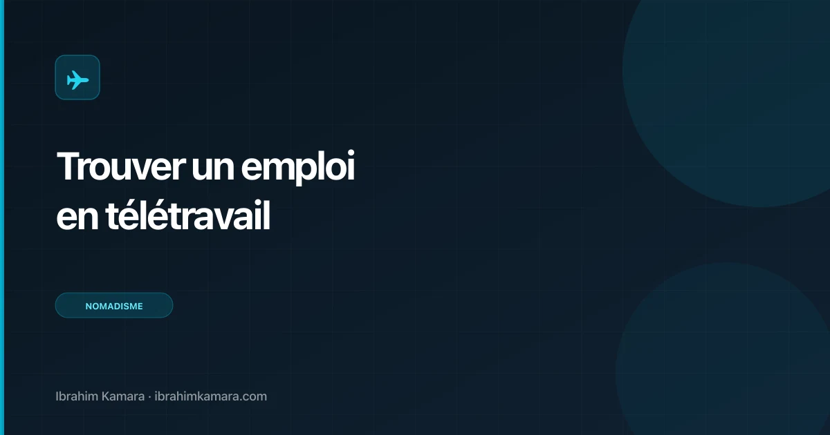 Comment trouver un emploi en télétravail en 2026