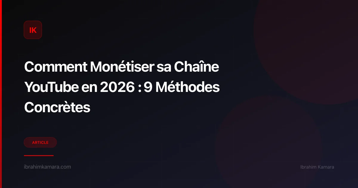 Conditions de monétisation YouTube 2026
