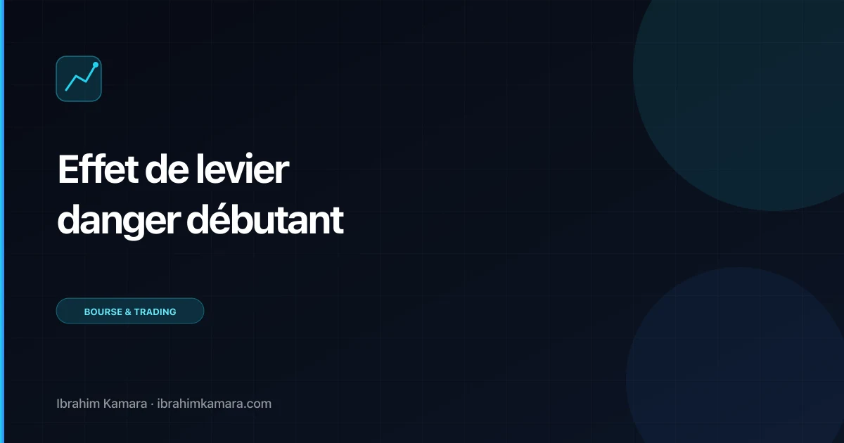 Effet de levier trading danger