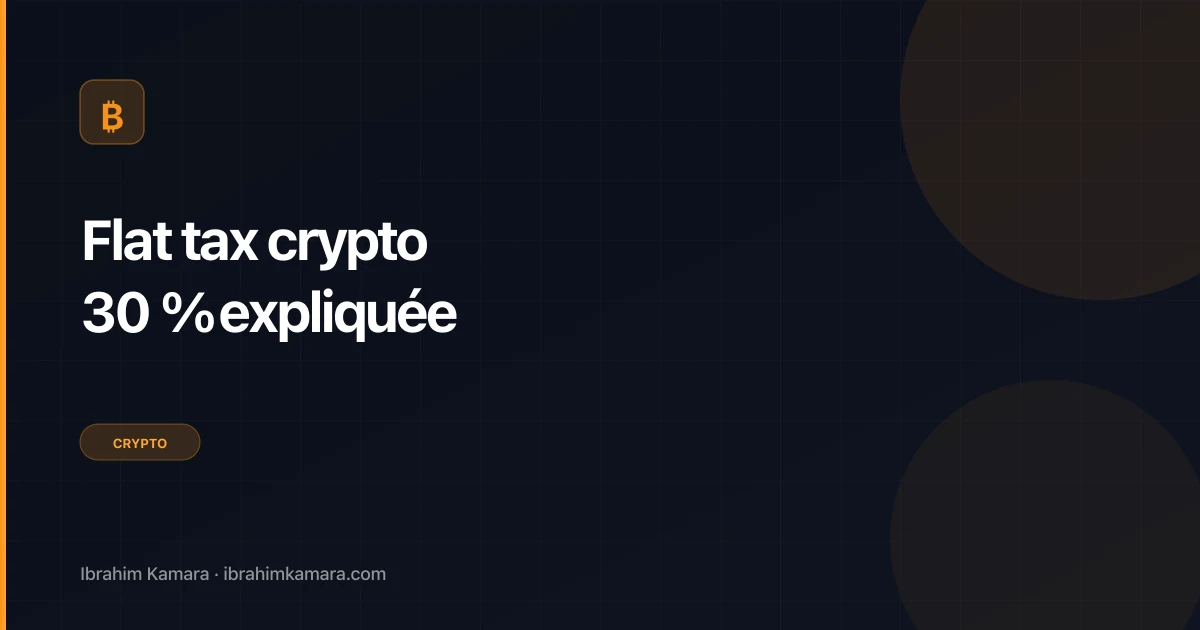 Flat tax crypto 30 pourcent explication