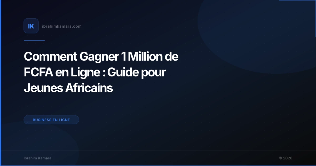 Gagner 1 million FCFA en ligne