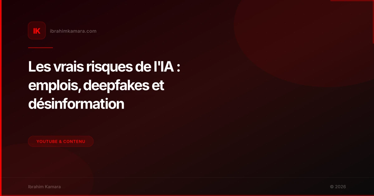 Les vrais risques de l'IA : emplois, deepfakes et désinformation